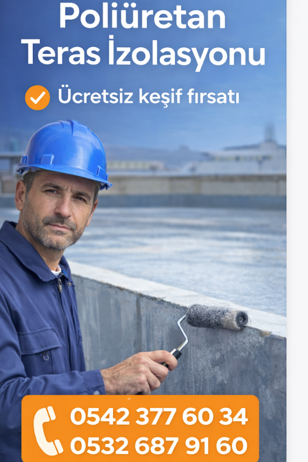 poliüretan teras izolasyonu ücretsiz keşif