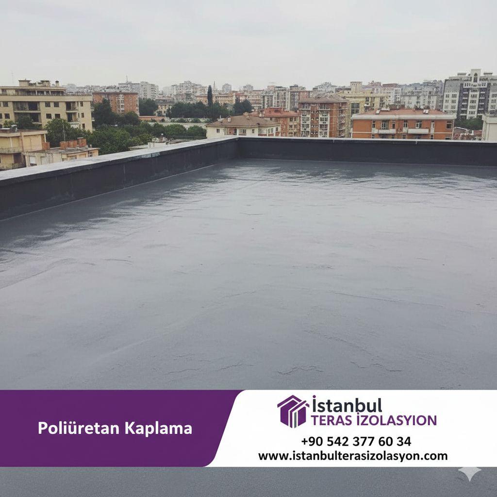 Zeytinburnu Poliüretan Teras İzolasyon Ustası
